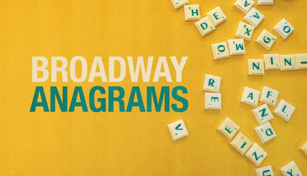 Broadway Anagrams